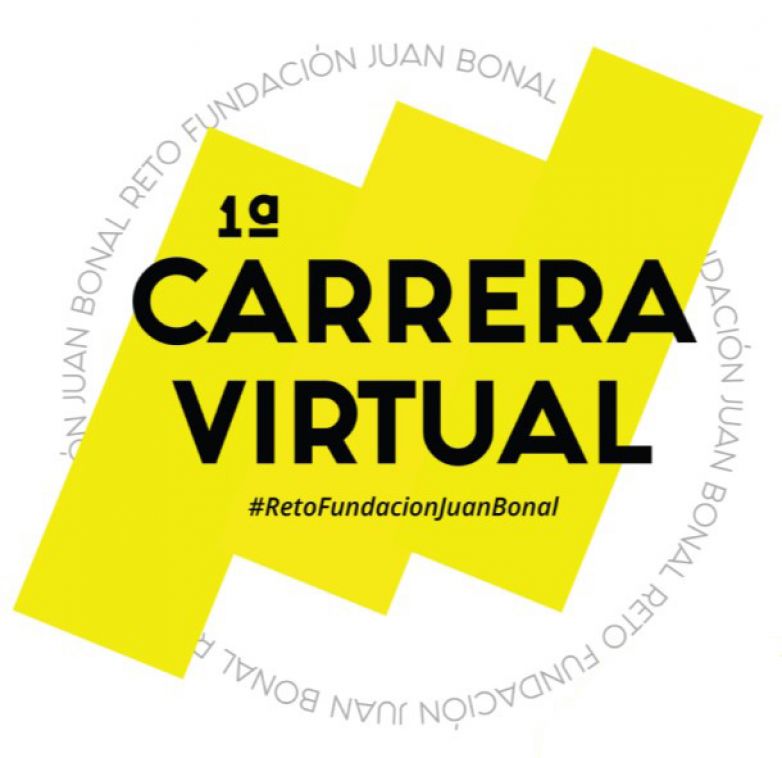 «RETO FUNDACIÓN JUAN BONAL» 1ª CARRERA VIRTUAL